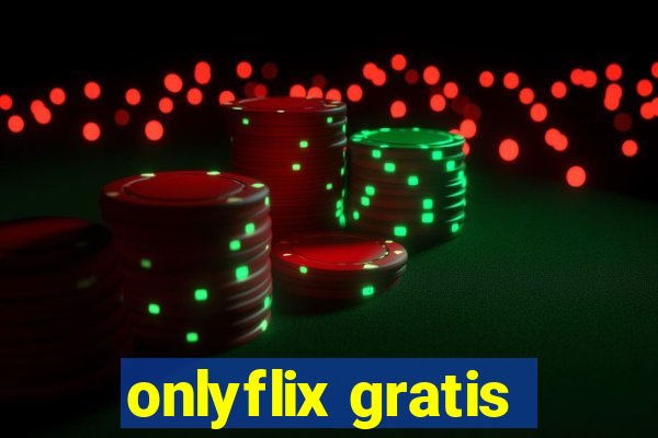 onlyflix gratis